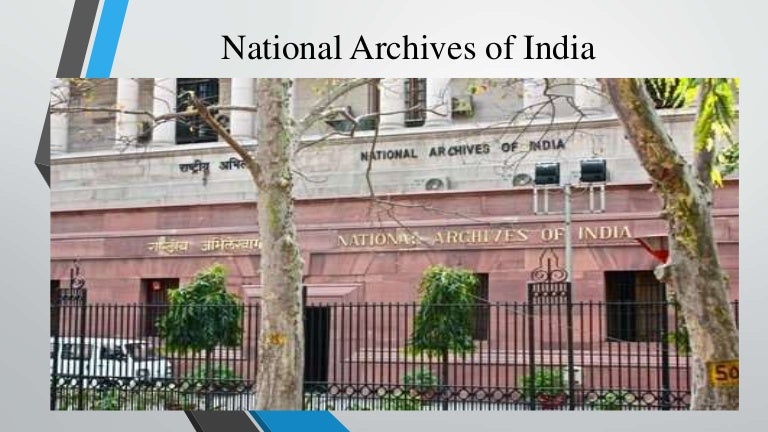national archives of india history survey powerpoint