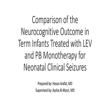 Comparison of the Neurocognitive Outcome in Term Infants Treated with LEV and PB Monotherapy for Neonatal Clinical Seizures