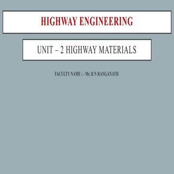UNIT – 2 Highway materials