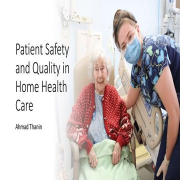 Patient Safety and Quality in Home Health Care