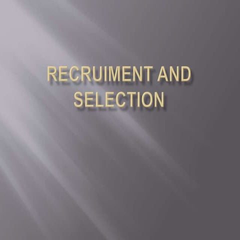 Recruitment and Selection 