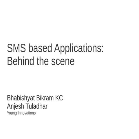 SMS Based Applications: Behind the scene