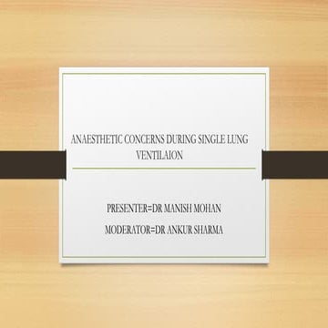 Anesthesia consideration in one lung.pptx
