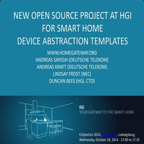 New Open Source project at HGI for SmartHome Device Abstraction Templates - A...