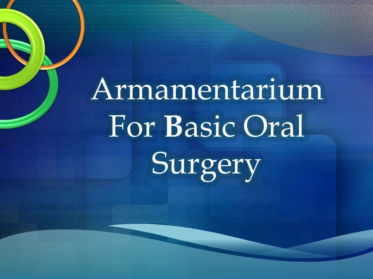 ARMAMENTARIUM FOR BASIC ORAL SURGERY