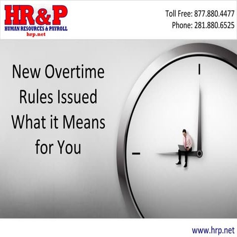 New Overtime Rules Issued: What it Means for You