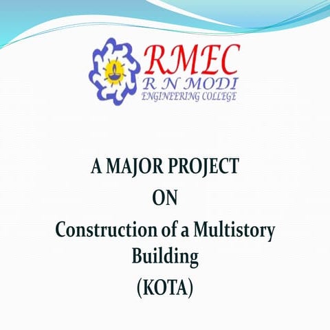 PROJECT ON Construction of a multistory building POWER POINT PRESENTATION