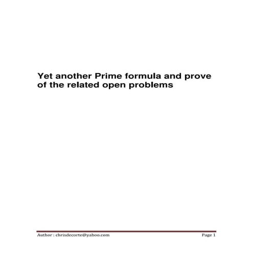 Yet another prime formula to prove open problems