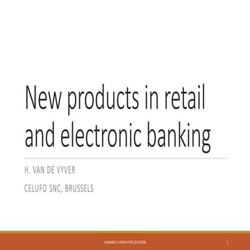 New products in retail and electronic banking