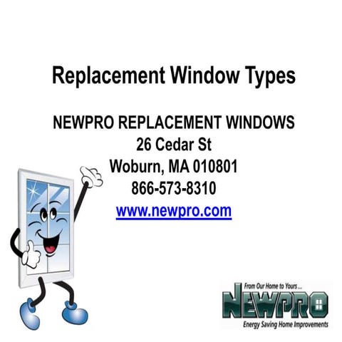 Types of NEWPRO Replacement Windows