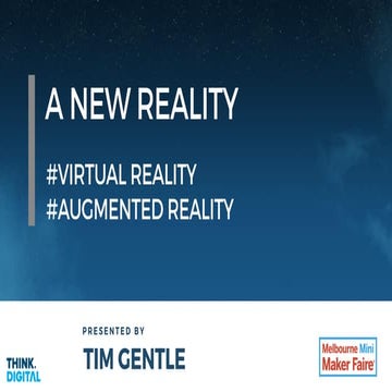 A New Reality - Virtual Reality And Augmented Reality