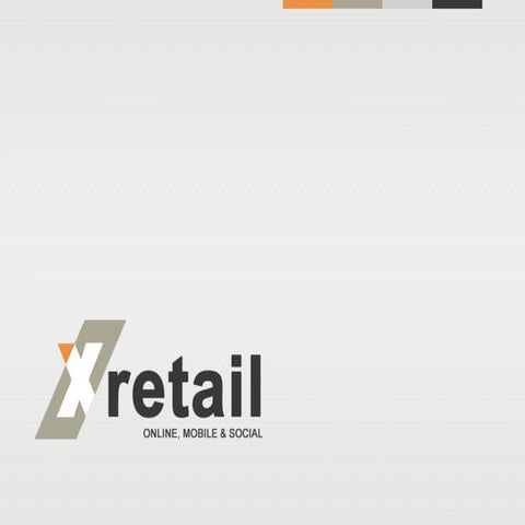 Xretail - Cross Channel Retailing