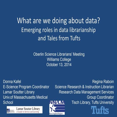 What are we doing about data? Emerging roles in data librarianship and Tales ...