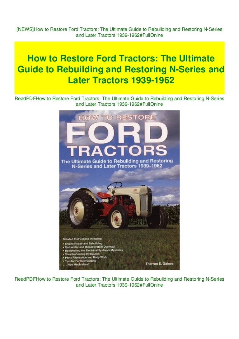 News How To Restore Ford Tractors The Ultimate Guide To Rebuilding ford tractor restoration parts on News How To Restore Ford Tractors The Ultimate Guide To Rebuilding