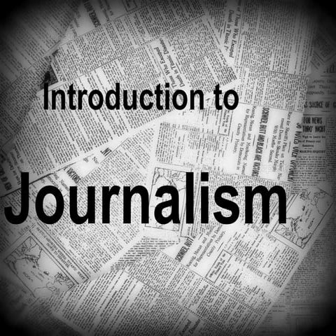 Introduction to Journalism