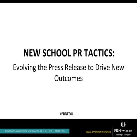 New School PR Tactics: Evolving the Press Release to Drive New Outcomes