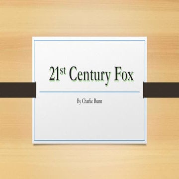 21st Century Fox (unit 8 assignment 1)