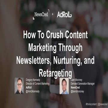 How To Crush Content Marketing Through Newsletters, Nurturing, And Retargeting