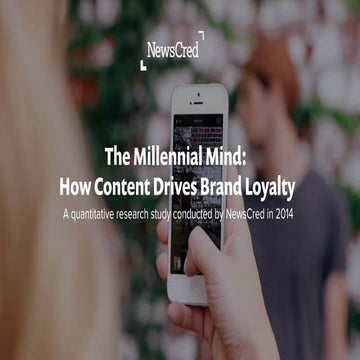 Millennial Mind - How Content Drives Brand Loyalty