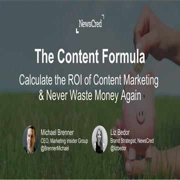 The Content Formula: Calculate the ROI of Content Marketing & Never Waste Mon...