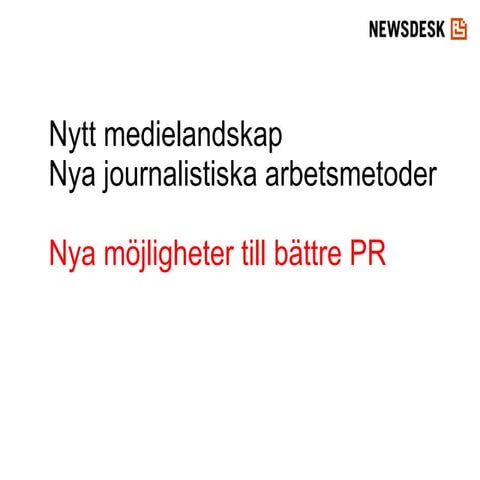 Newsdesk - Nya PR-tjänster revolutionerar branschen