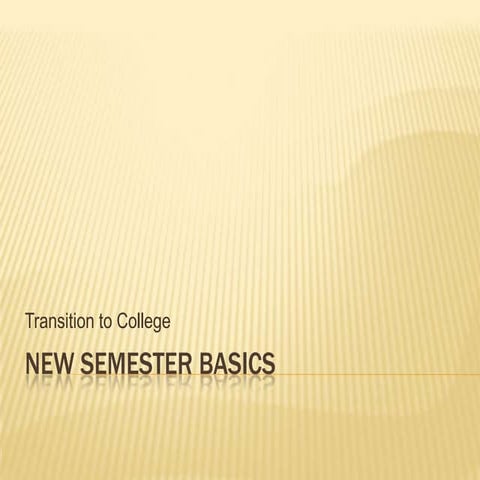 New Semester Basics