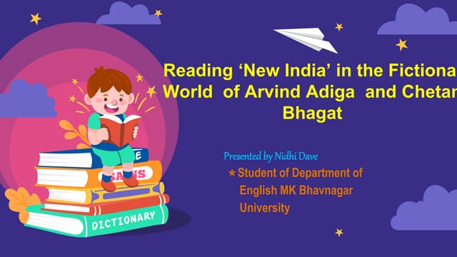 Reading New India in the Fiction World of Arvind Adiga and Chetan Bhagat