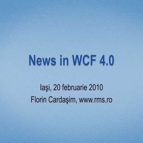 News In Wcf40