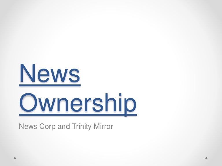 News ownership powerpoint