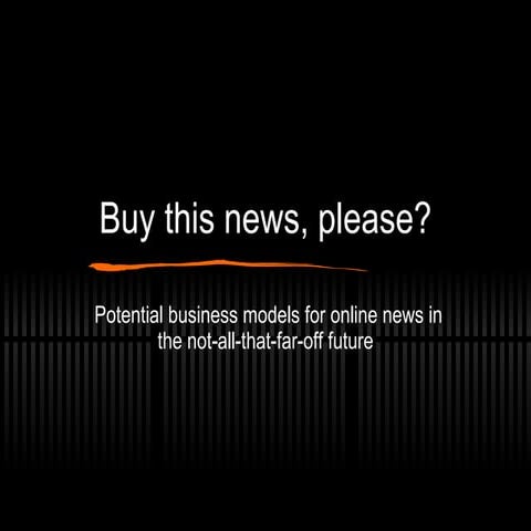 Buy this news, please?