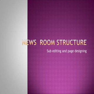Newsroom structure