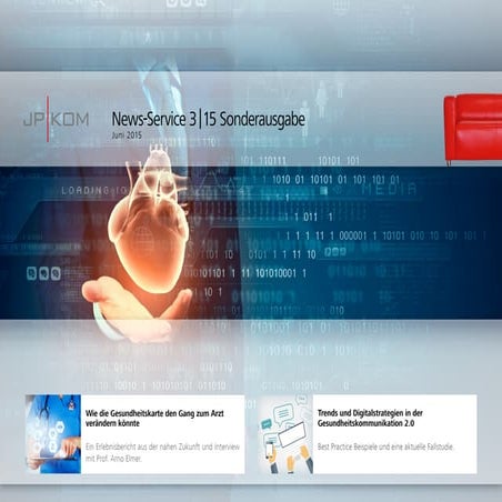 JP│KOM News-Service 3/15: Auf dem Weg zur digitalen Gesundheitswirtschaft
