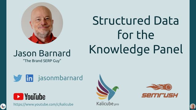 Jason Barnard — Structured Data for the Knowledge Panel