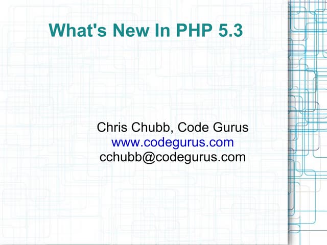 New Stuff In Php 5.3 | ODP