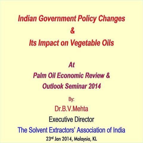 #143 "Indian Government Policy Changes and its Impact on Vegetable Oils" - Dr...