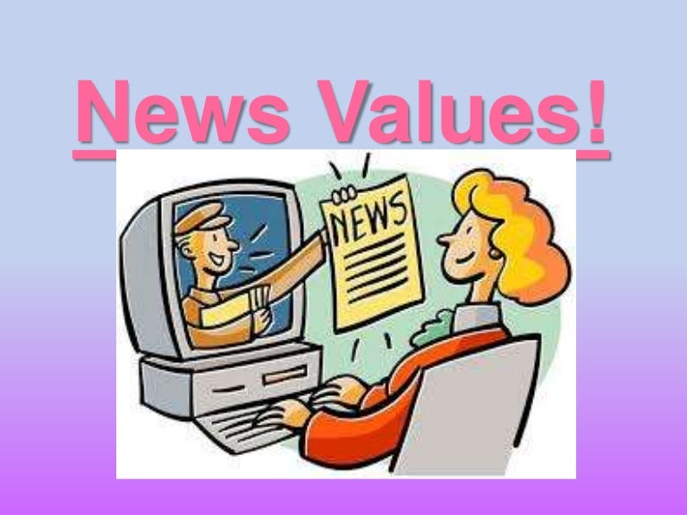 News values!
