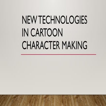 New Technologies in Cartoon Character Making.pptx
