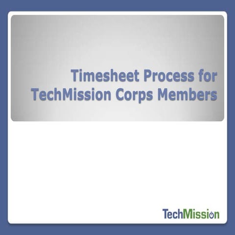 TechMission Corps Timesheet Process for Members