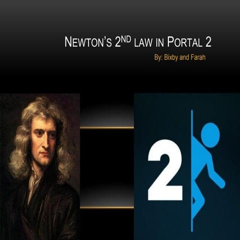 Newtons 2nd law in portal 2