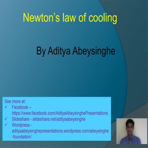Newton's law of cooling - By Aditya Abeysinghe