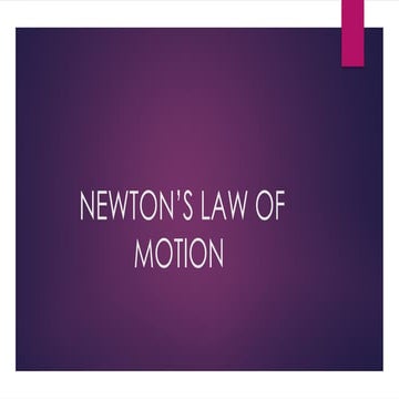 NEWTON’S LAW OF MOTION.pptxhdjdjdjkdkdkrk