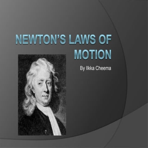 Newton’s Laws of Motion with Real Life Examples