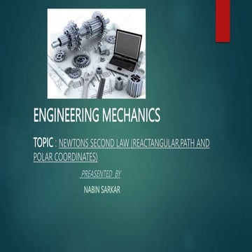 Newtons second law of motion (Engineering Mechanics).pptx