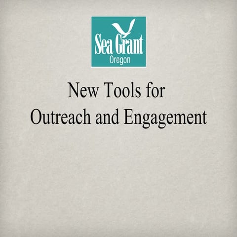 Sea Grant: New Tools for Outreach and Engagement