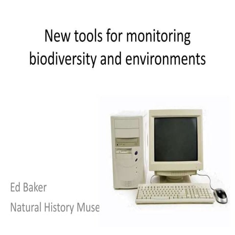New tools for monitoring biodiversity and environments