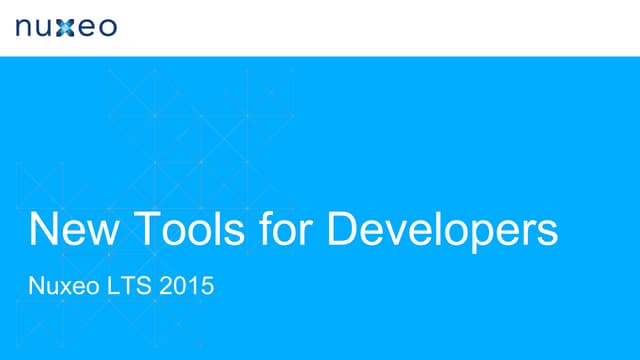 New Tools for Developers