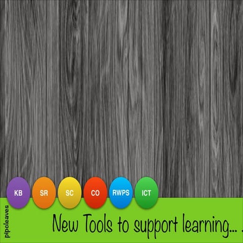 New Tools to Support 21st Century Learning