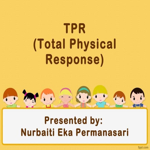 TOTAL PHYSICAL RESPONSE