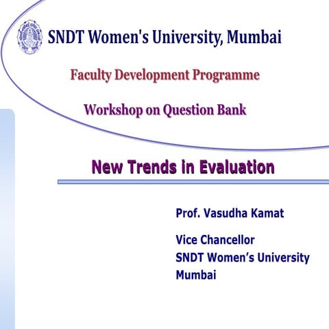 New trends in evaluation v kamat