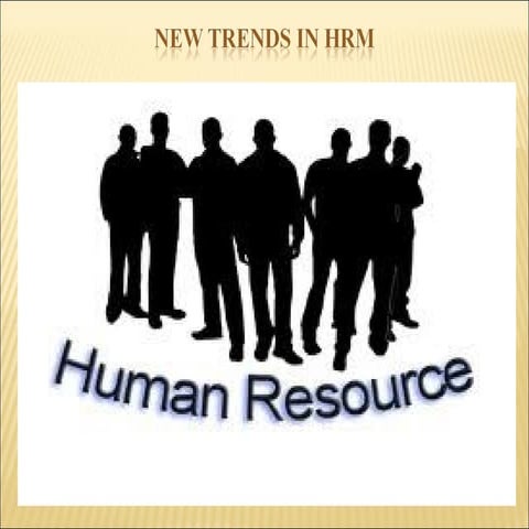 New trends in hrm